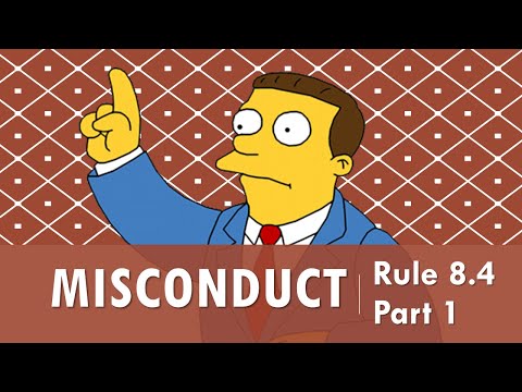 Model Rule 8.4 pt.1 - Lawyer Misconduct