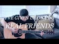 I've Given Up On You (Real Friends Cover) 
