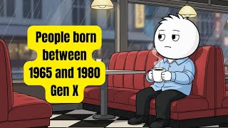 People born between 1965 and 1980 | Psychology of Gen X