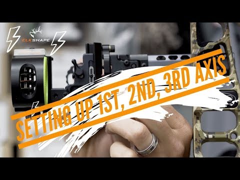 How to Set 1st, 2nd, & 3rd Axis
