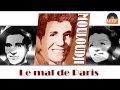 Mouloudji - Le mal de Paris (HD) Officiel ...