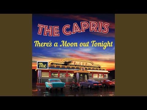 Theres a Moon Out Tonight