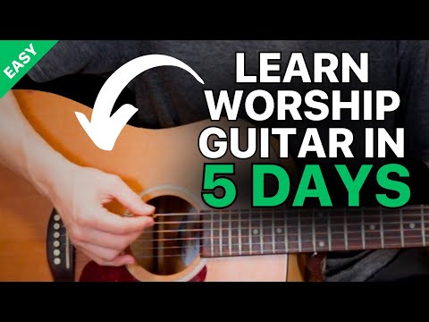 5 Days To Learning Worship Guitar (EASY Lessons For Beginners)