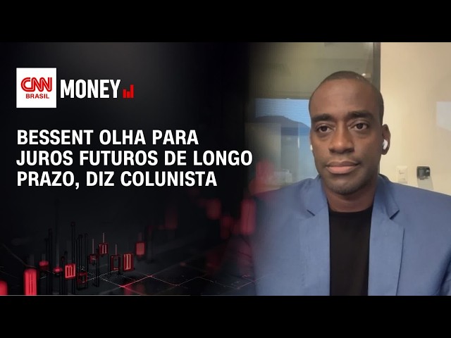 Bessent olha para juros futuros de longo prazo, diz colunista | FECHAMENTO DE MERCADO