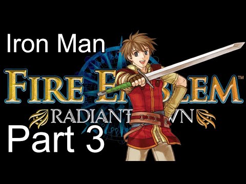 Radiant Dawn Hard Mode Iron Man - Part 3