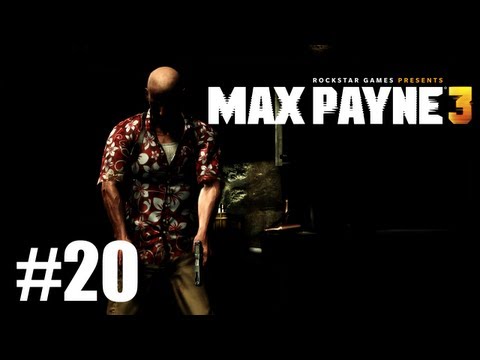 Max Payne 3 Walkthrough - Episode 20
