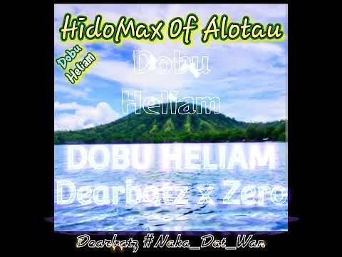 Dobu Heliam - HidoMax Of Alotau (Dearbatz x Zero) Official Audio