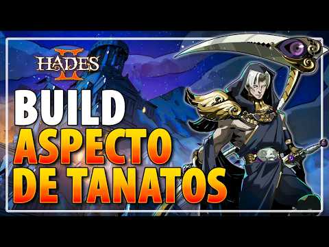 THANATOS AND HIS PERFECT BUILD | Thanatos Aspect Build | Hades 2 Weapons Guide