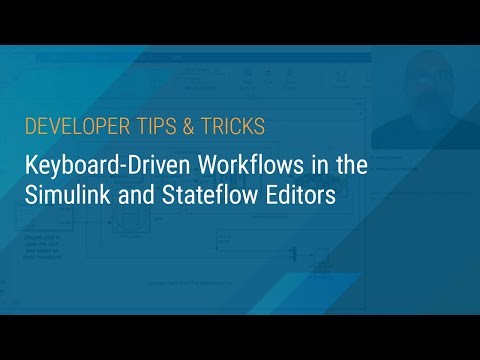 Keyboard Driven Workflows in the Simulink and Stateflow Editors
