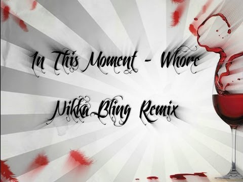 Videoclip de Whore (Nikka Bling Remix) — In This Moment