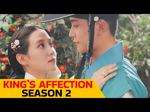 King’s Affection Season 2: Confirmed Release Date & Did The Show Finally Get Renewed?