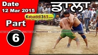 Dala (Moga)  Kabaddi Tournament 12 Mar 2015 Part 1 by Kabaddi365.com