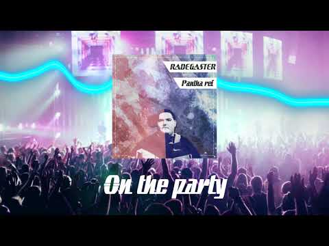 Radegaster - On the party