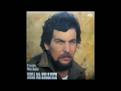 WABI DANĚK – Rosa na kolejích LP