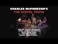 The Gospel Truth by Charles McPherson