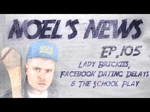 Noel's News Ep.105 - Lady Brickies, Facebook Dating Delays & The School Play