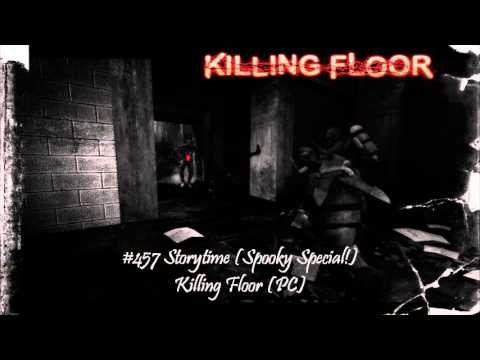 MistressZelda's List of Amazing VGM! #457 Storytime (Killing Floor)