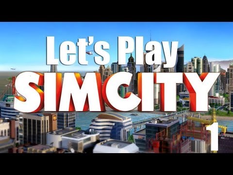 Let's Play: SimCity - (Part 1) - The Foundation