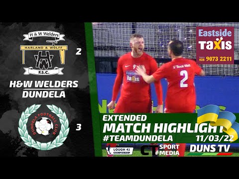 Match Highlights - H&W Welders Vs Dundela - 11th March 2022