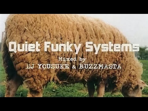 DJ YOUSUKE & BUZZMASTA – QUIET FUNKY SYSTEMS VOL. 1