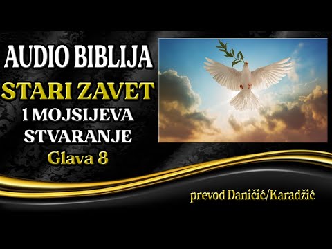 1 Mojsijeva 8 glava - Stvaranje - Audio Biblija - Završetak Potopa
