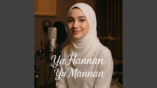Download lagu Ya Hannan Ya Mannan mp3