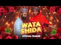 WATA SHIDA Official Trailer 2025 Muryar Hausa Tv