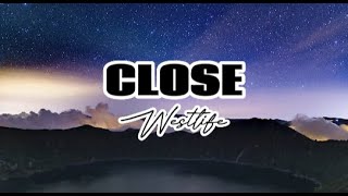 CLOSE by Westlife (lyrics)