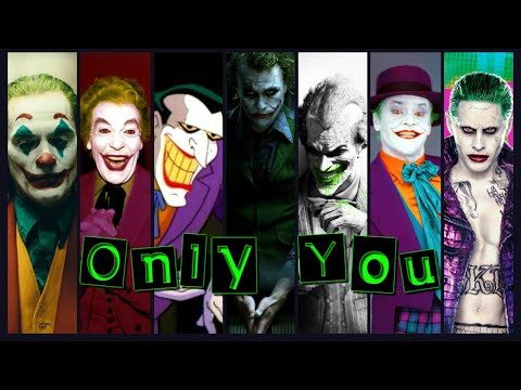 Only You | Joker Tribute | The Many Faces of Insanity - HD