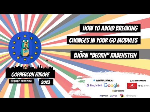 GopherCon Europe 2023: Björn Rabenstein - How to Avoid Breaking Changes in your Go Modules