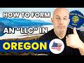 How to Start an LLC in Oregon | Simple Step-by-Step Guide