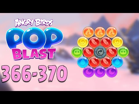 Angry Birds Pop Blast Gameplay Pt 76: Levels 366-370 - Nothing too fancy
