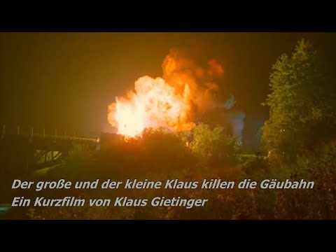 Der große und der kleine Klaus killen die Gäubahn