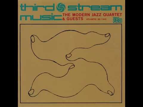 Modern Jazz Quartet & Guests, The - Third Stream Music - 1960