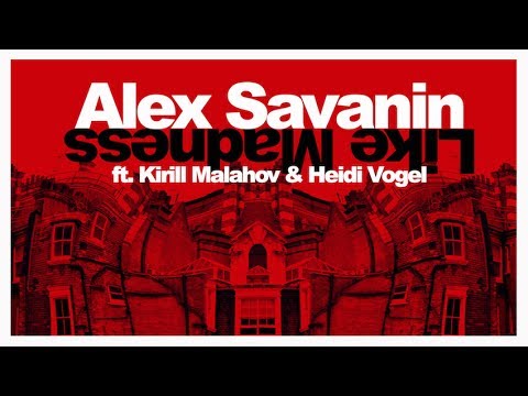 Alex Savanin – Like Madness [Song video]