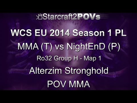 SC2 HotS - WCS EU 2014 S1 PL - MMA vs NightEnD - Ro32 Group H - Map 1 - Alterzim - MMA