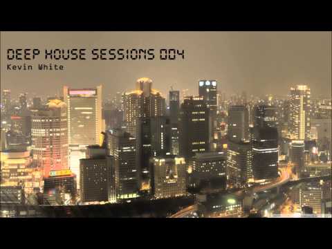 Deep House Sessions 004 (Deep House Mix)