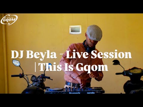 Dj Beyla - Live Session | This is Gqom