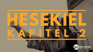 Hesekiel Kapitel 2 mit Luca Ritter 