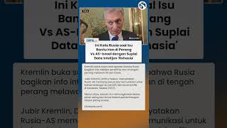 INI KATA RUSIA soal Isu Bantu Iran Perang Vs AS-Israel dengan Suplai Data Intelijen Rahasia