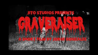 GRAVERAISER (Short Film by Jorge Gonzalez)