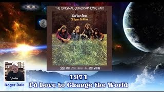 Ten Years After ~  &quot;I&#39;d Love To Change The World&quot; 1971 HQ