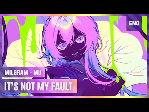 it's not my fault / MILGRAM ★ ENGLISH VER.