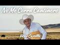 Vitico Castillo - No Me Corra Cantinero (Video Audio Oficial) 🥃