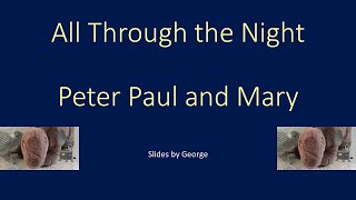 Peter Paul and Mary   All Through The Night  karaoke