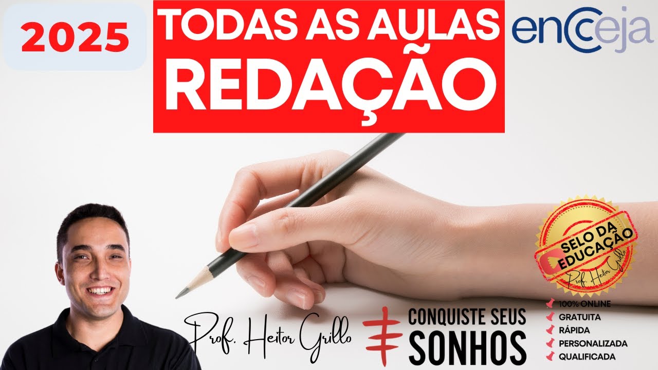 ENCCEJA 2025 - REDAÇÃO - TODAS AS AULAS | Professor Heitor Grillo