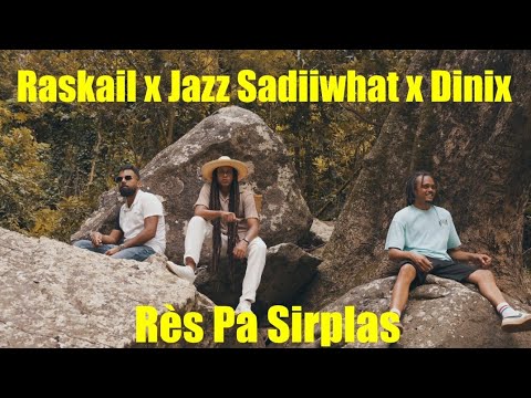 RASKAIL/JAZZ SADIIWHAT/DINIX- RÈS PA SIRPLAS