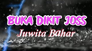 Download lagu Juwita Bahar -  Buka Dikit Joss ( Lirik ) mp3