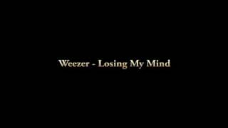 Weezer - Losing My Mind