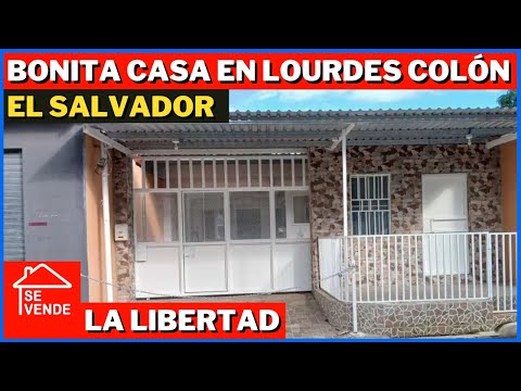 CASA EN VENTA EN LOURDES COLÓN   LA LIBERTAD OESTE   EL SALVADOR